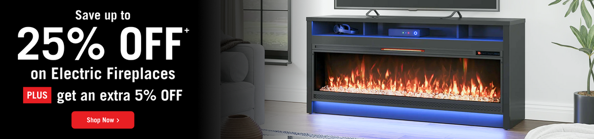 Up to 25% Off on Electric Fireplaces plus get an extra 5% Off! Shop Now!