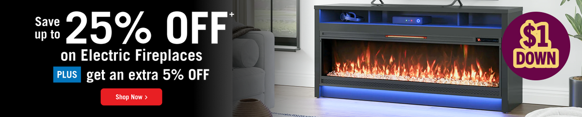 Up to 25% Off on Electric Fireplaces! Shop Now!